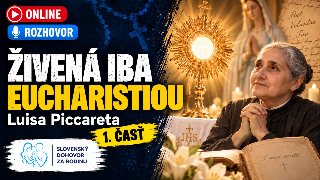 Živená iba Eucharistiou (PREMIÉRA) 
